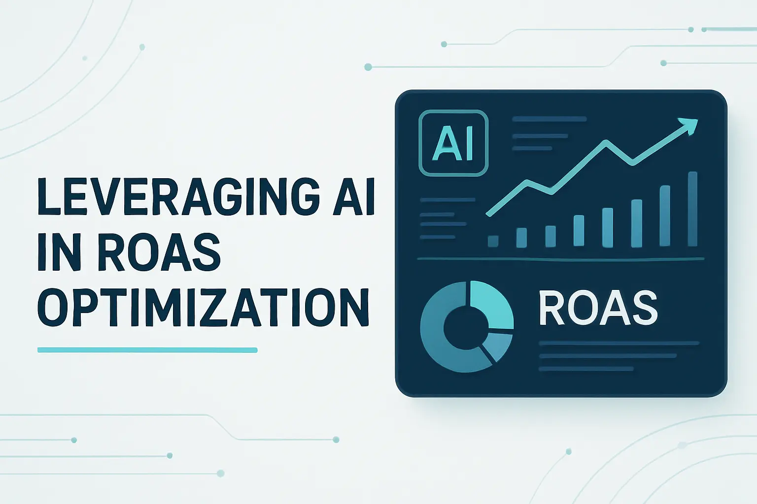 Leveraging AI in ROAS Optimization
