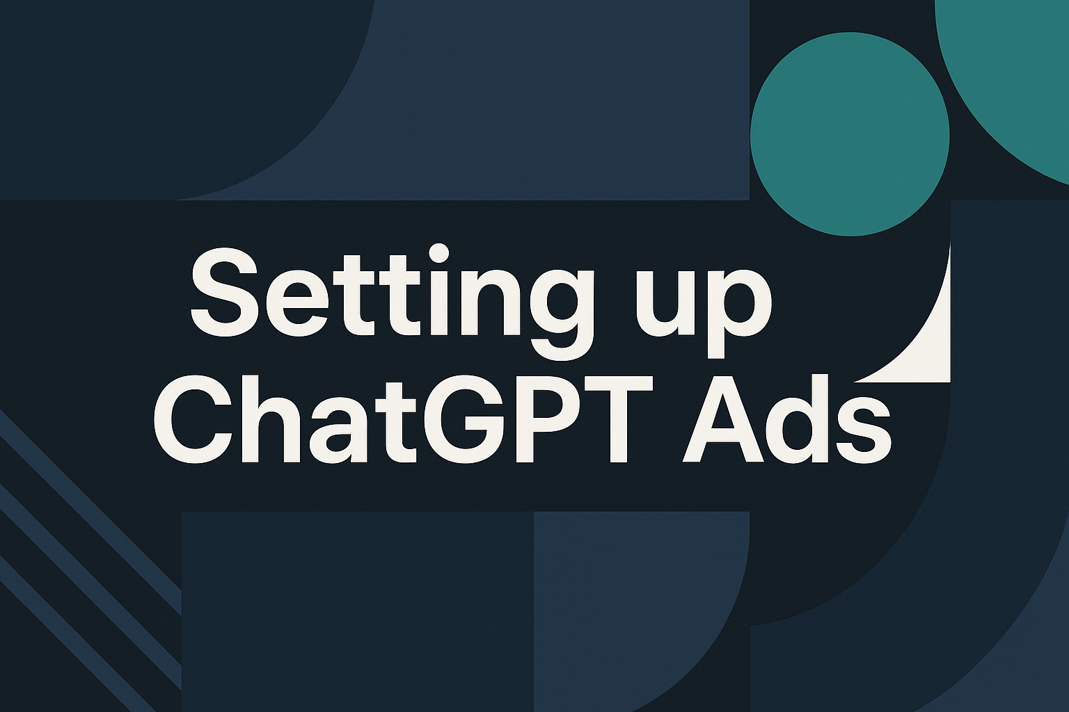 Setting up ChatGPT Ads